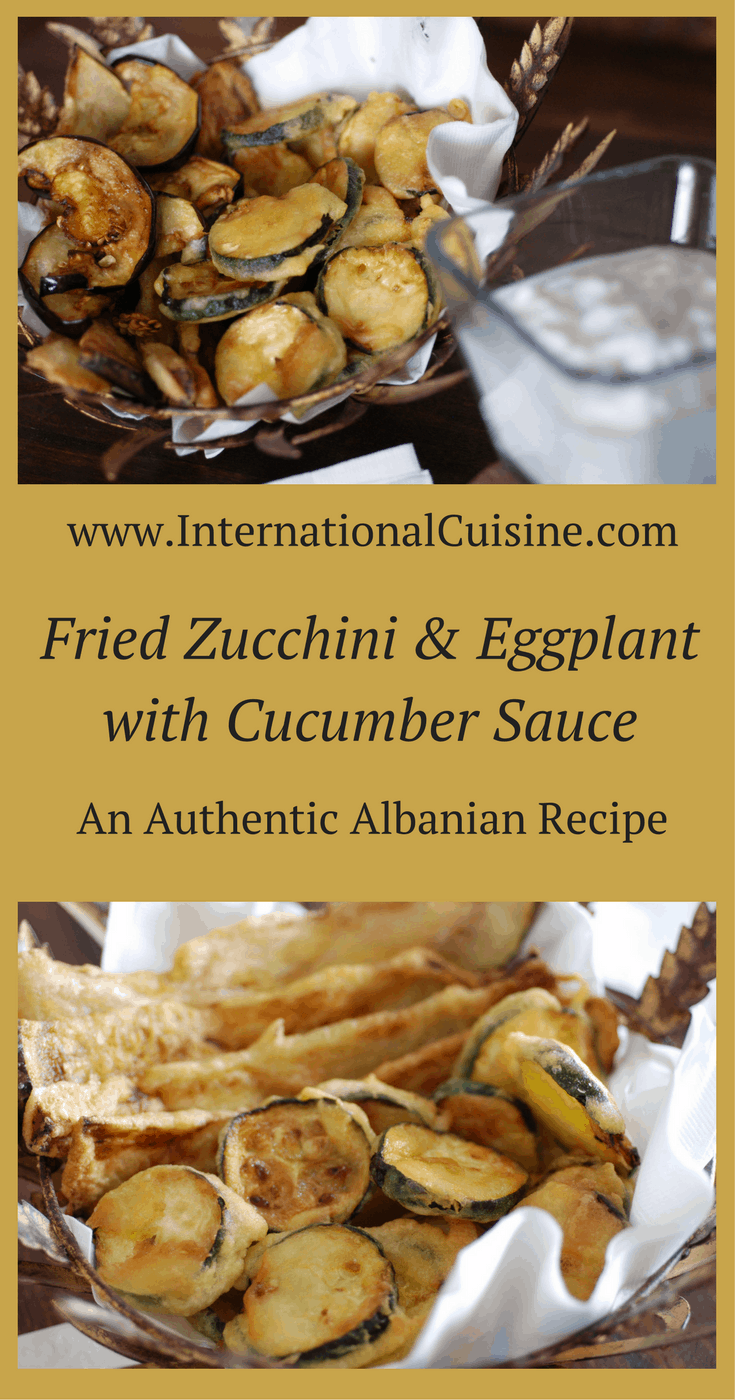 Fried Eggplant and Zucchini, served with cucumber yogurt from Albania