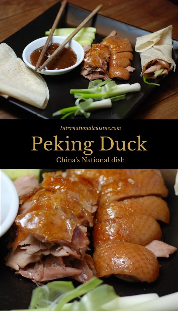 Peking Duck (The National Dish of China) 北京烤鸭 - International Cuisine